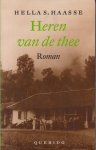 Haasse ( = H.S. van Leleyveld-Haasse (Batavia 2 February 1918 - Amsterdam 29 September 2011), Hélène - Heren van de thee - In 1871 vertrok het echtpaar Rudolf Kerkhoven en Jenny Roosengaarde Bisschop vanuit Nederland naar de afgelegen theeonderneming Gamboeng in de Preanger op Java. In het decor van de indrukwekkende, mysterieuze natuur