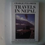 Pye-Smith, Charlie - Travels in Nepal