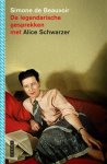 Simone de Beauvoir - De Legendarische Gesprekken Met Alice Schwarzer