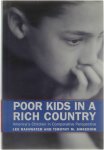 Lee Rainwater Timothy M. Smeeding - Poor Kids in a Rich Country - America's Children in Comparative Perspective