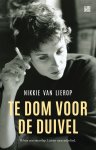 Nikkie van Lierop - Te dom voor de duivel
