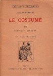 Ruppert, Jacques. - Le Costume.