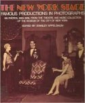 Appelbaum, Stanley - The New York stage.Famous productions in photographs.148 photos, 1883-1939, from the theatre and music collection of the museum of the city of New York