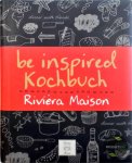 Henk Teunissen - Be inspired kochbuch : Riviera Maison