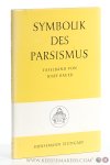 Bauer, Josef. - Symbolik des Parsismus. Tafelband mit 101 Abbildungen.
