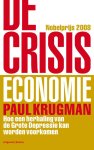 P. Krugman - De crisiseconomie Hoe een herhaling van de Grote Depressie kan worden voorkomen