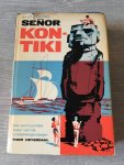 Arnold Jacoby - Señor Kontiki, hetbavontuurlojke ontdekkersleven van Thor Heyerdahl