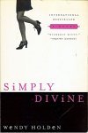 Holden, Wendy - Simply divine Holden, Wendy - Simply divine
