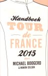Boogerd, Michael / Colson, Manon - Handboek Tour de France 2015