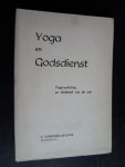Issberner-Haldane, E. - Yoga en Godsdienst, Yoga-scholing en diëtetiek van de ziel
