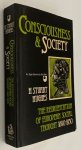 Stuart Hughes, H., - Conciousness and society. (The reorientation of European social thought 1890-1930)