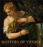 Ferino, Sylvia - Masters of Venice - Renaissance Painters of Passion and Power