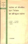 Chailley, Marcel ... [et al.] - Notes et études sur l'Islam en Afrique Noire.