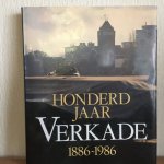 Woudt - Honderd jaar verkade 1886-1986 / druk 1