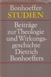 Schönherr, Albrecht & Wolf Krötke - Bonhoeffer-Studien. Beiträge zur Theologie und Wirkungsgeschichte Dietrich Bonhoeffers