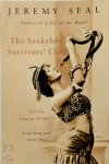 Jeremy Seal - The Snakebite Survivors' Club Travels Among Serpents
