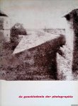 Gernsheim, Helmut & Alison Gernsheim - Stedelijk Museum Amsterdam: De geschiedenis der photographie: Van Niépce tot Moholy-Nagy