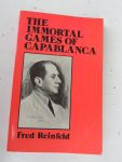 Reinfeld, F. Fred - The Immortal Games of Capablanca