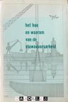 D.P. Jansen, J. De Haan - Het hoe en waarom van de stuwadoorsarbeid
