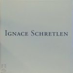 P. Thoben , I. Schretlen 65700 - Ignace Schretlen herinneringen als leidraad