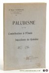 Sauveplane, Henry. - Paludisme [ Malaria ]. Contribution à l'Etude des injections de quinine.