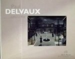 Scheps, M. Ofir. (e.a.) - Paul Delvaux, 1897-1994: exposition , 4 novembre 1999 - 13 février 2000