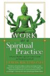 Lewis Richmond - Work as a Spiritual Practice Lewis Richmond - Work as a Spiritual Practice