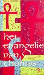 Schippers, R. - Het evangelie van Thomas. Apocriefe woorden van Jezus. Vertaling, inleiding en commentaar door Dr. R. Schippers