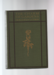 Clayton Calthrop Dion - The Charm of Gardens, with thirty-two full page illustrations in colour