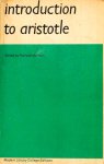 ARISTOTELES, ARISTOTLE, MCKEON, R. - Introduction to Aristotle. Edited, with a general introduction and introductions to the particular works by R. McKeon.