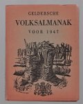 Redactie M.M. van Hoffen - Geldersche volksalmanak voor het  jaar1947