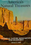 Udall, Stewart L. - AMERICA'S NATURAL TREASURES - National Nature Monuments and Seashores