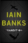 Iain Banks - Transition