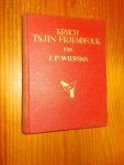 WIERSMA, J.P., - Kriich tsjin frjemdfolk. Tinkboek fan it Fryske illegale forset yn `e jierren 1940-1945.