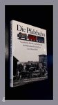 Muhl, Albert - Die Pfalzbahn - Geschichte, betrieb und fahrzeuge der Pfalzischen eisenbahnen