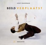 Zwagerman, Joost - Beeld verplaatst. Gedichten.