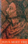 Ernst Gideon - Jezus moet vrij