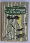 ALLEN, AGNES, - Het grote avontuur van de archeologie.