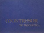 GAULTIER Frédéric, BEIGNEUX Michaël - Montrésor se raconte