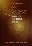 Hoogerland, Ds. A - Leven naar Uw Goddelijk bevel   -   Opstellen over huwelijk en gezin