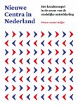 N.v.t., Pieter Cornelis Maria van der Heijde - Nieuwe centra in Nederland