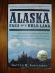 Borneman, Walter R. - Alaska. Saga of a Bold Land