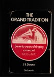 Steane, J.B. - The Grand Tradition.  Seventy Years of Singing on Record.