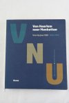 Johannes & Cohen de Lara - Van Haarlem naar Manhattan Veertig jaar VNU 1965-2005