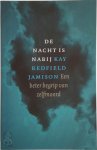Kay Redfield Jamison - De nacht is nabij Naar een beter begrip van het verschijnsel zelfmoord