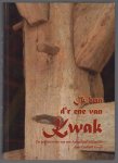 Kwak, Gerhard - Ik bun d'r ene van Kwak, de geschiedenis van een Achterhoekse familie