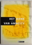 Bronkhorst  Daan, ill. Jansen Titia e.a. - Het werk van Amnesty getuigen, slachtoffers en deskundigen aan het woord