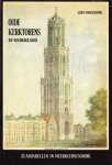 Leen Molendijk - Oude kerktorens in Nederland: 31 aquarellen in meerkleurendruk