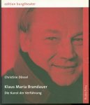 Christine Dössel 1967- - Klaus Maria Brandauer : die Kunst der Verführung