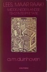 Duinhoven, A.M. - Lees, maar raak! Middelnederlandse tekstinterpretatie